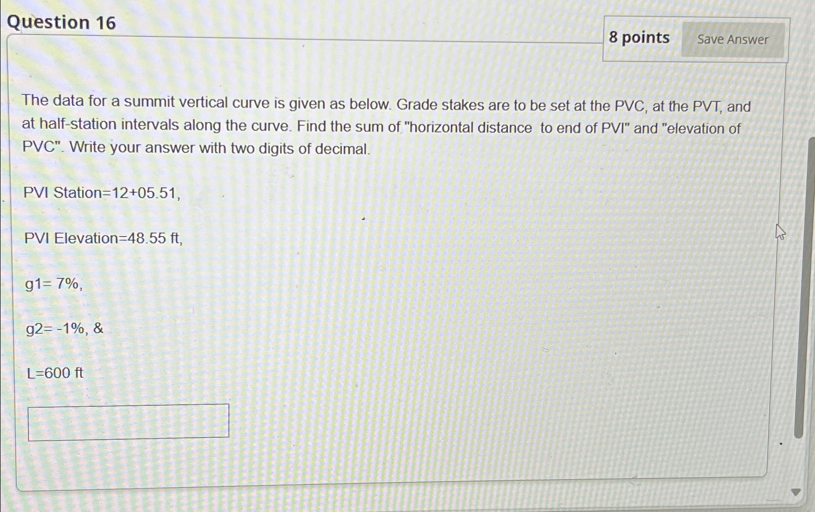 Question 1 6 8 points The data for a summit