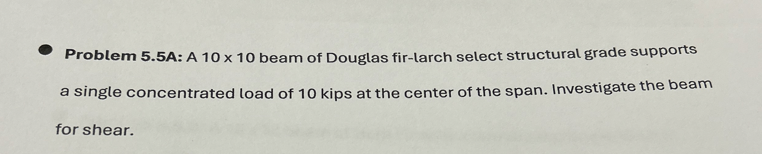 Problem 5 . 5 A: A 1 0 1 0 beam of Douglas fir -