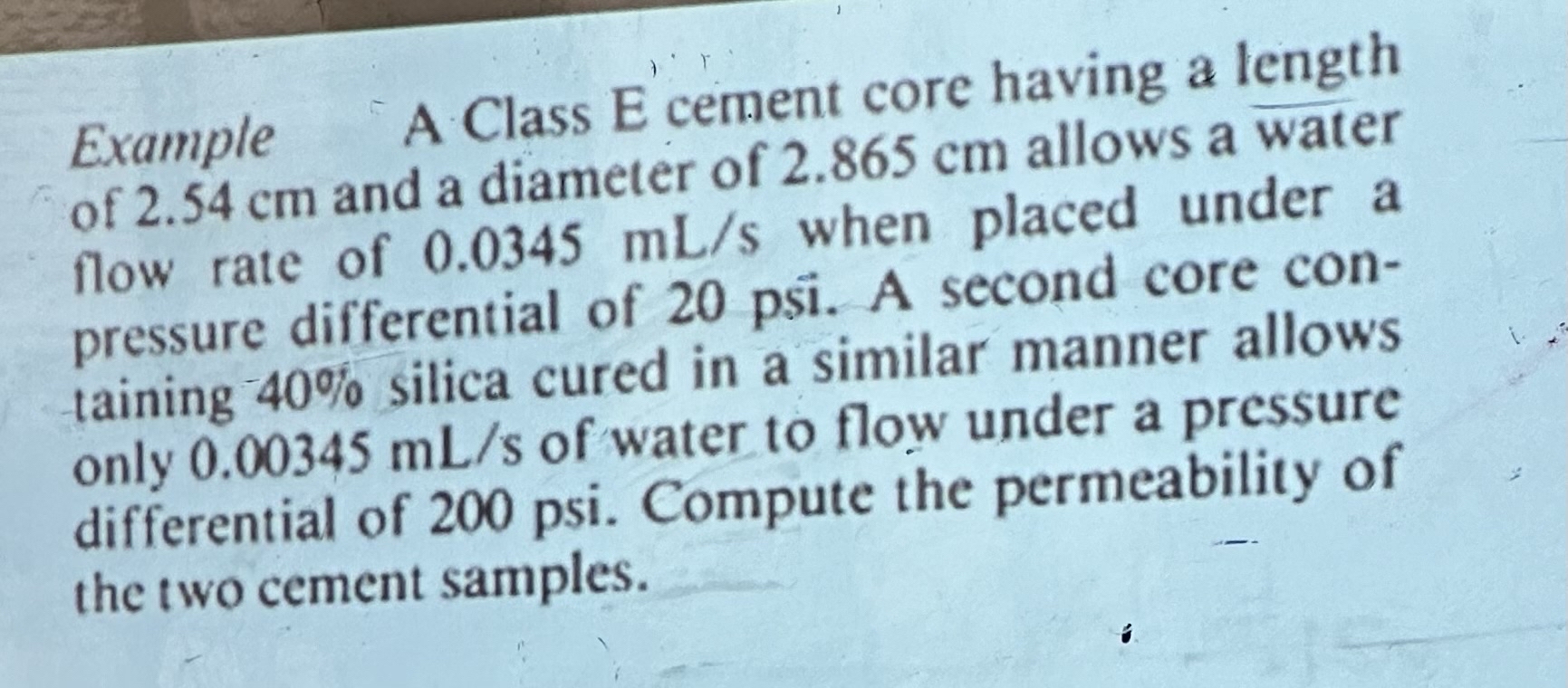 Example A Class E cement core having a length of