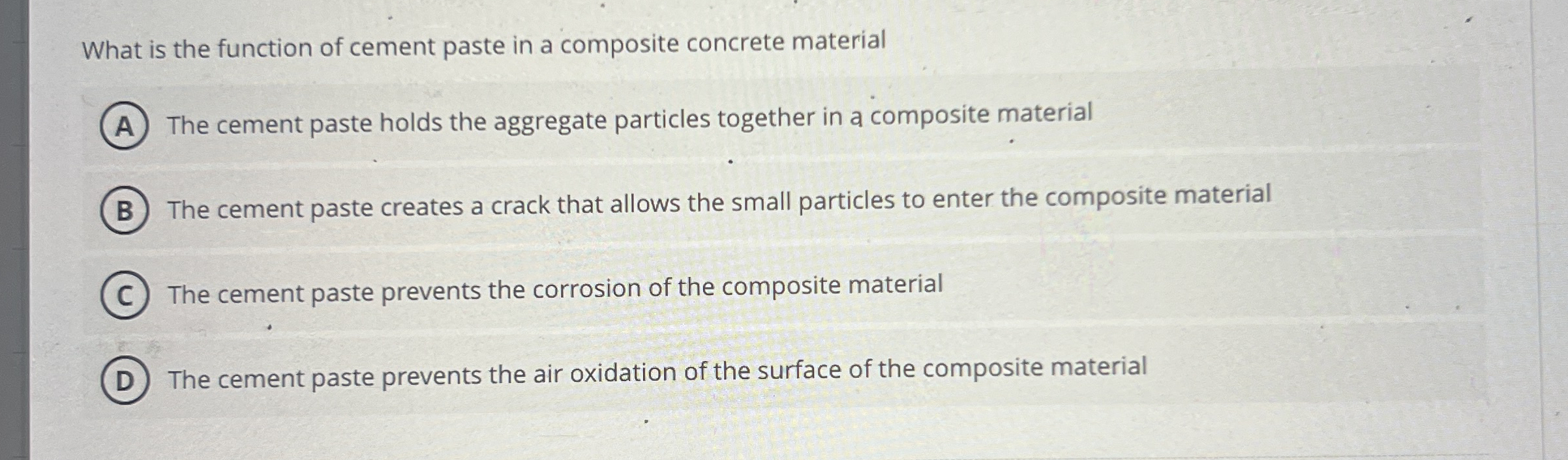 What is the function of cement paste in a