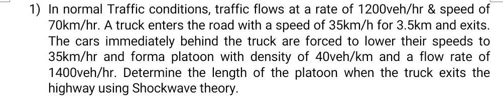 In normal Traffic conditions, traffic flows at a