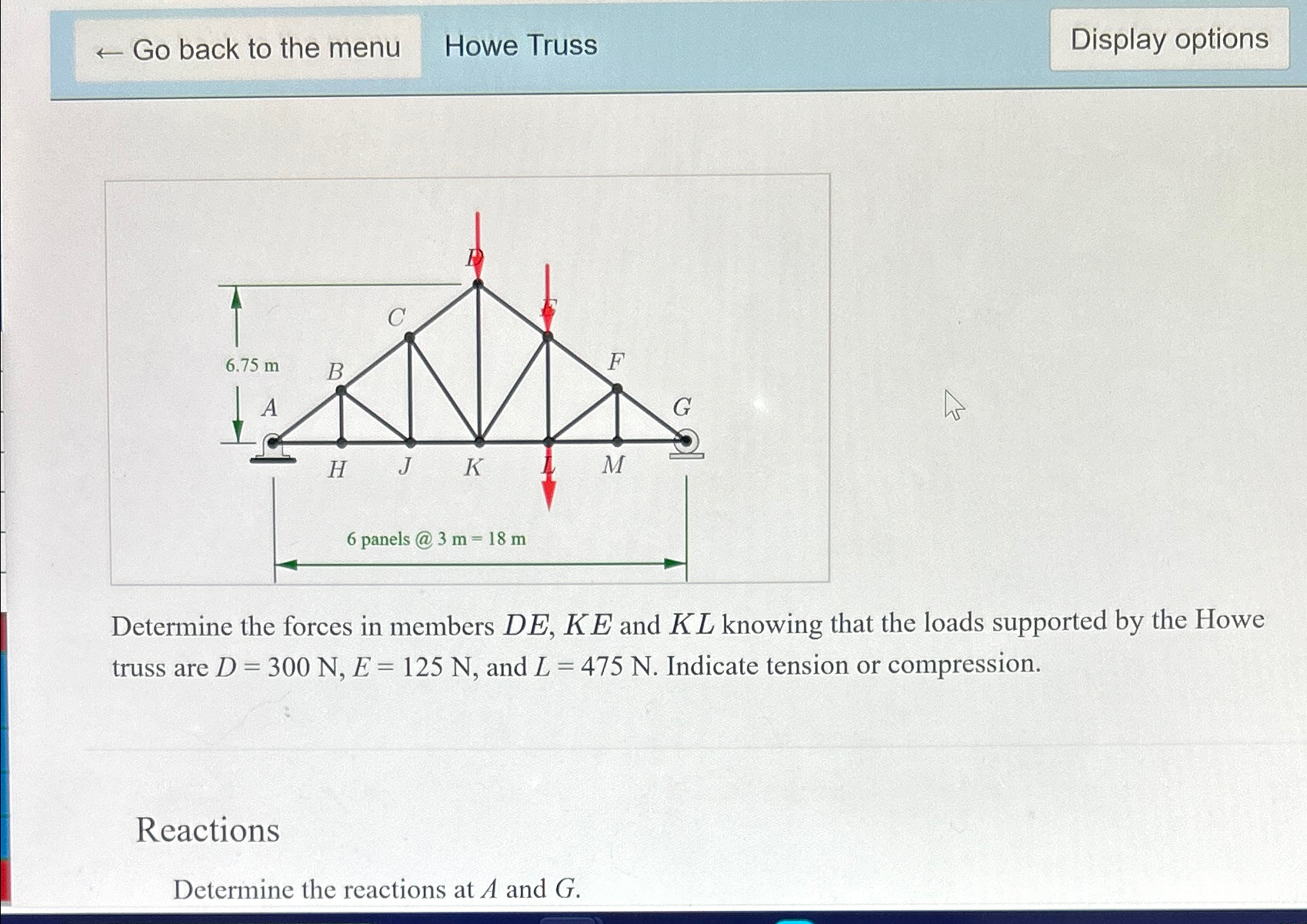 larr Go back to the menu Howe Truss Determine the