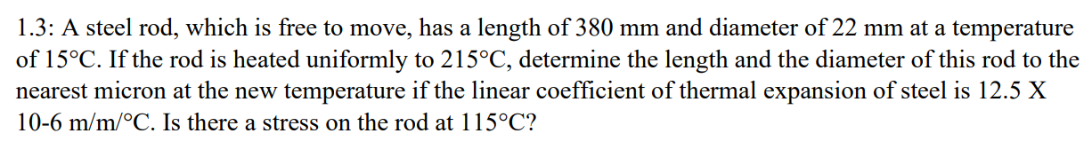 1 . 3 : A steel rod, which is free to move, has a