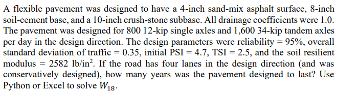 A flexible pavement was designed to have a 4 -