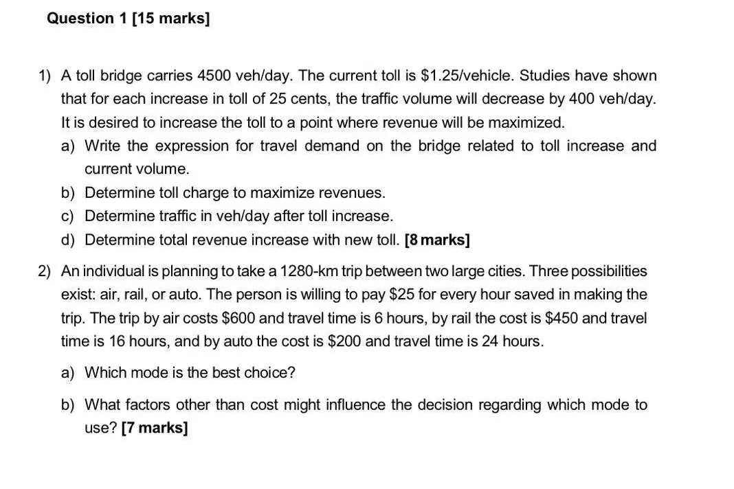 Question 1 [ 1 5 marks ] A toll bridge carries 4
