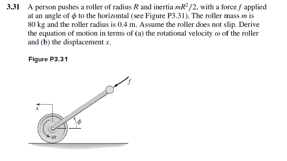 3 . 3 1 A person pushes a roller of radius R and