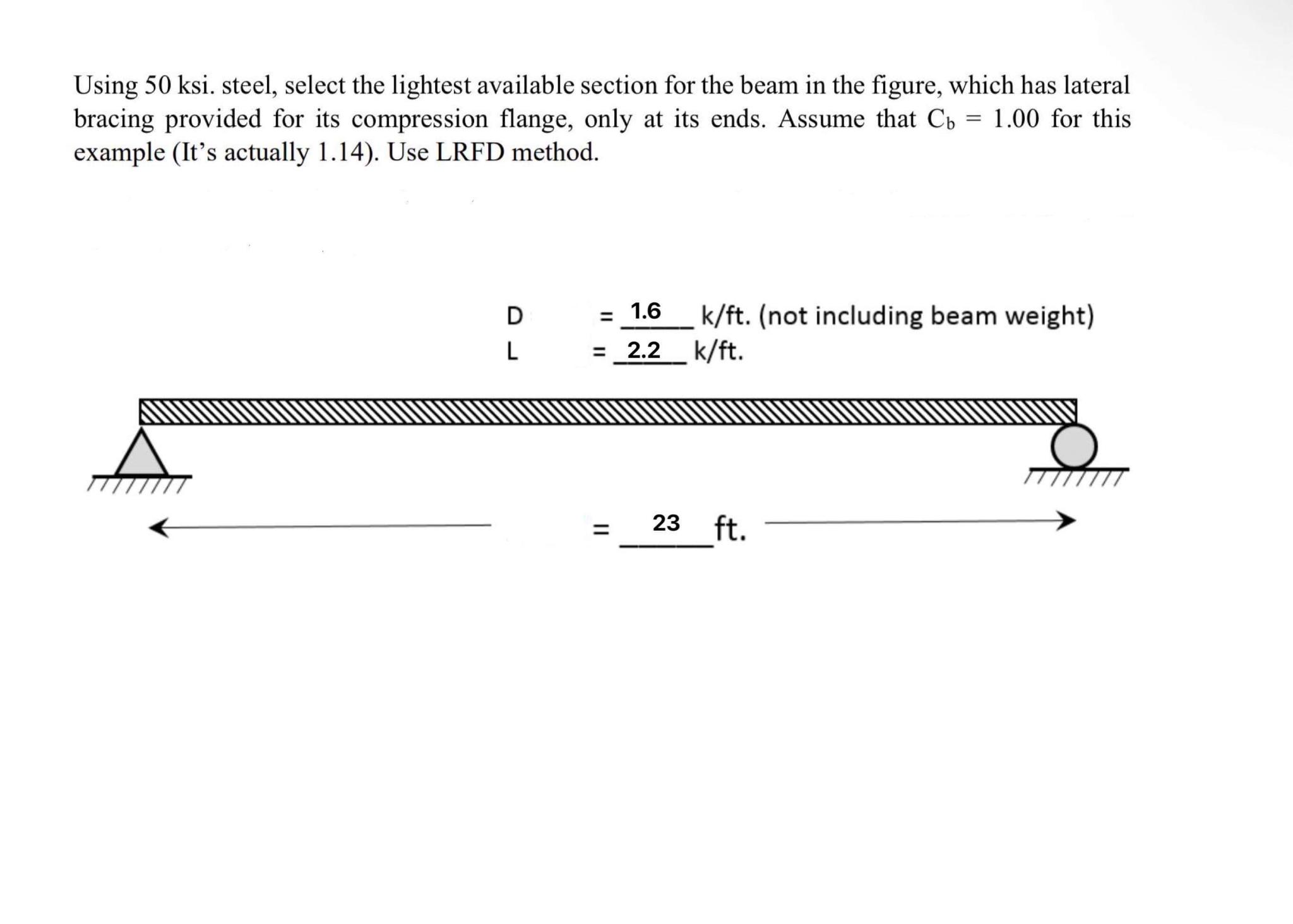 Using 5 0 ksi. steel, select the lightest