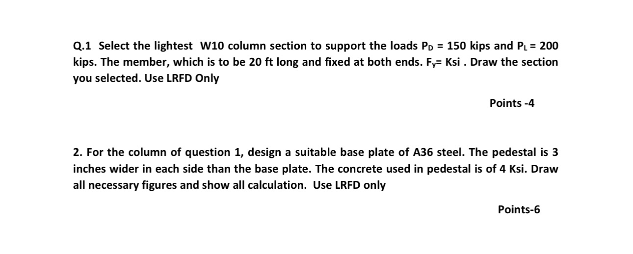 Q . 1 Select the lightest W 1 0 column section to