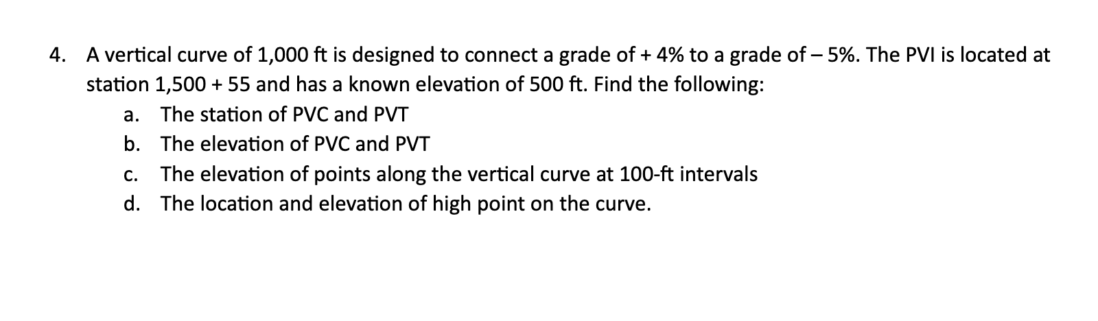 A vertical curve of 1 , 0 0 0 f t is designed to