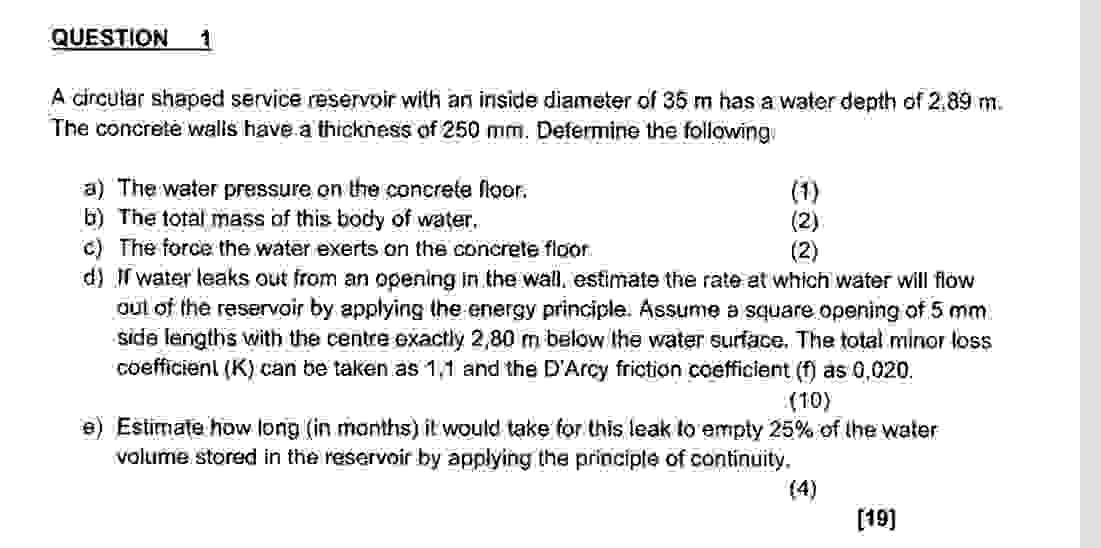 QUESTION 1 A circular shaped service reservoir