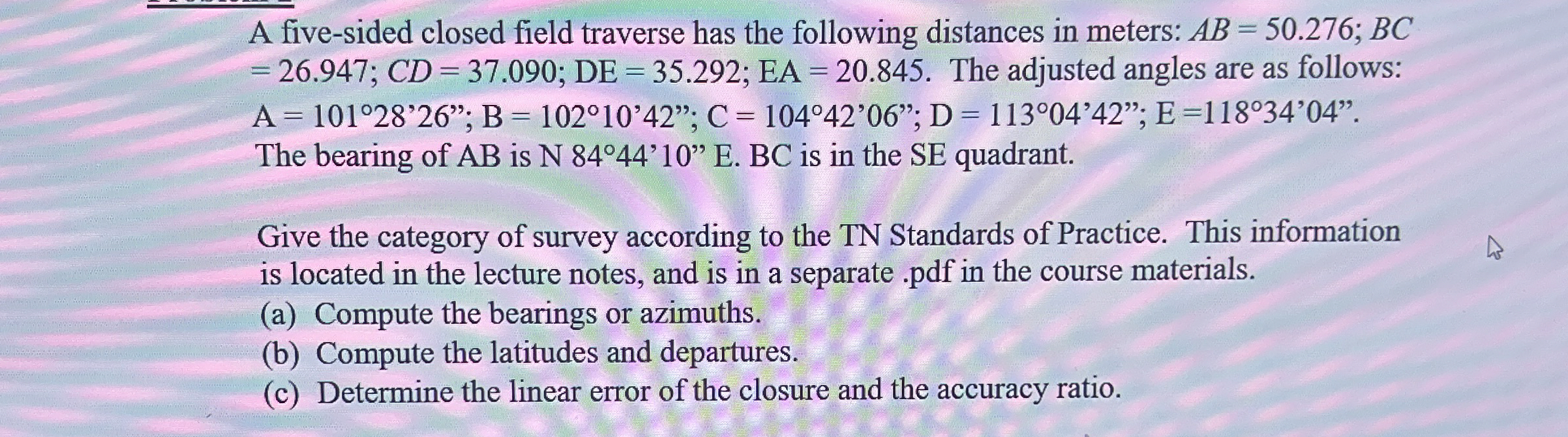 A five - sided closed field traverse has the