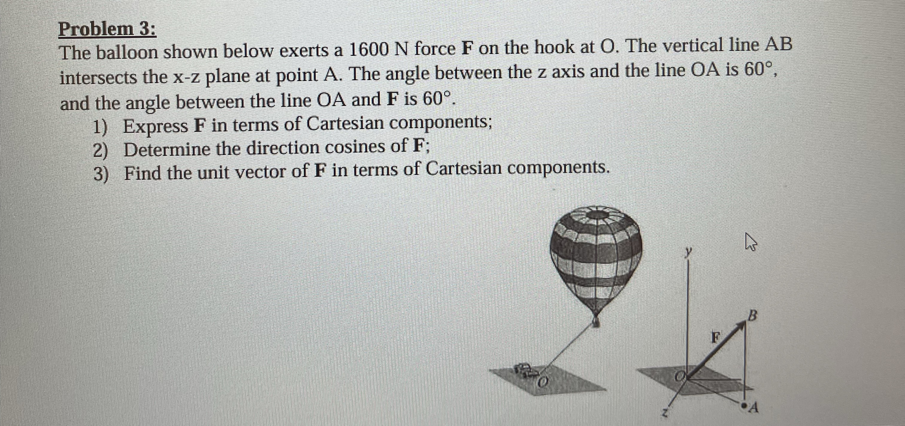 Problem 3 : The balloon shown below exerts a 1 6