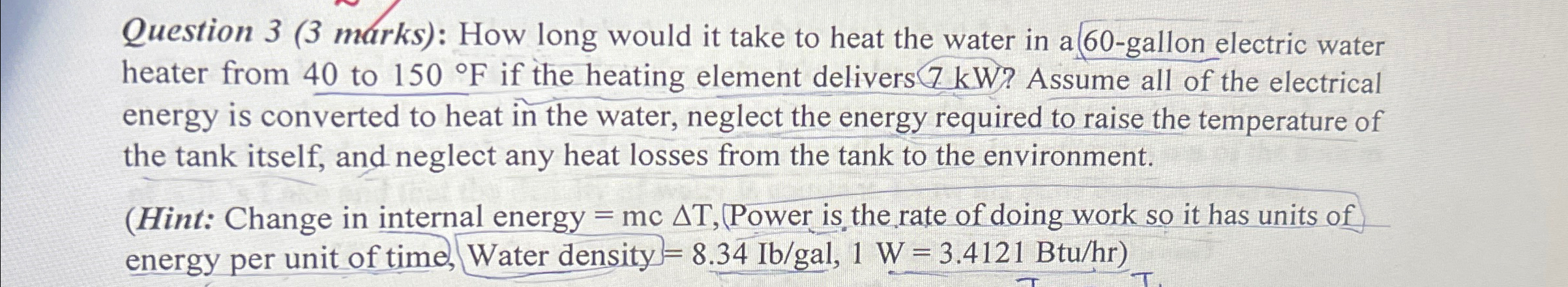 Question 3 ( 3 marks ) : How long would it take