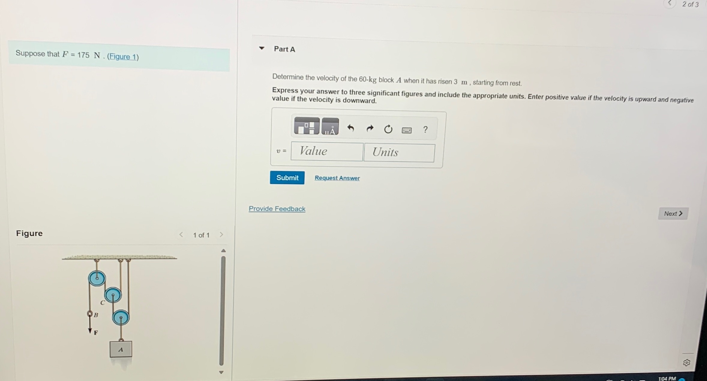 Suppose that F = 1 7 5 N . ( Figure 1 ) Part A