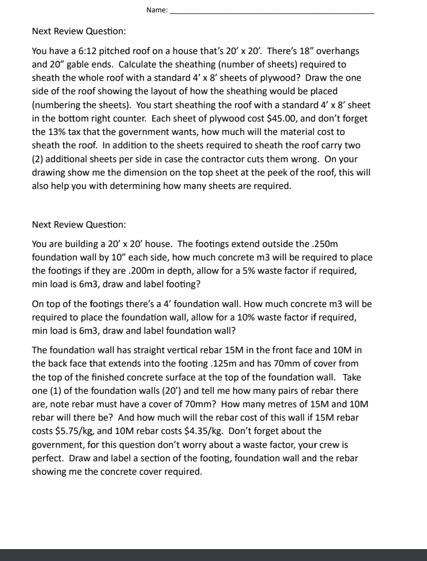 Name Next Review Question: You have a 6 : 1 2