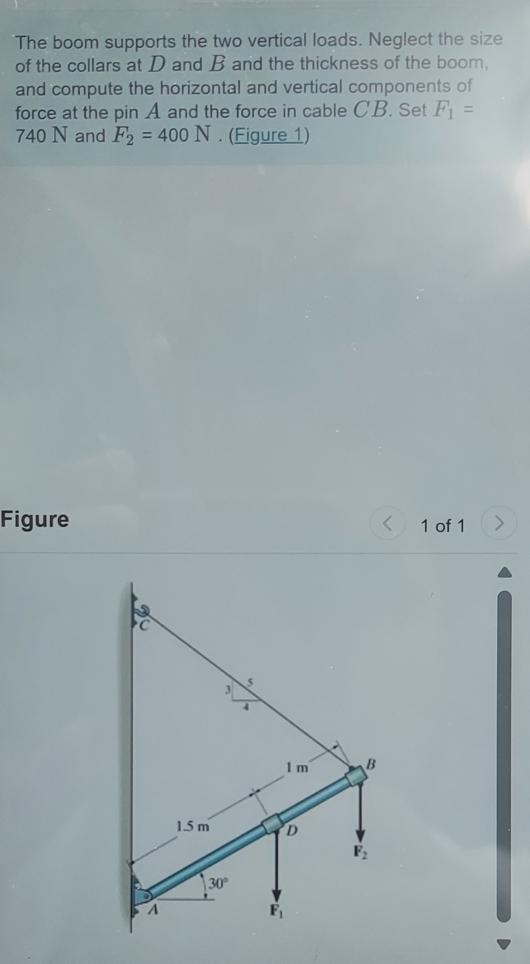 The boom supports the two vertical loads. Neglect