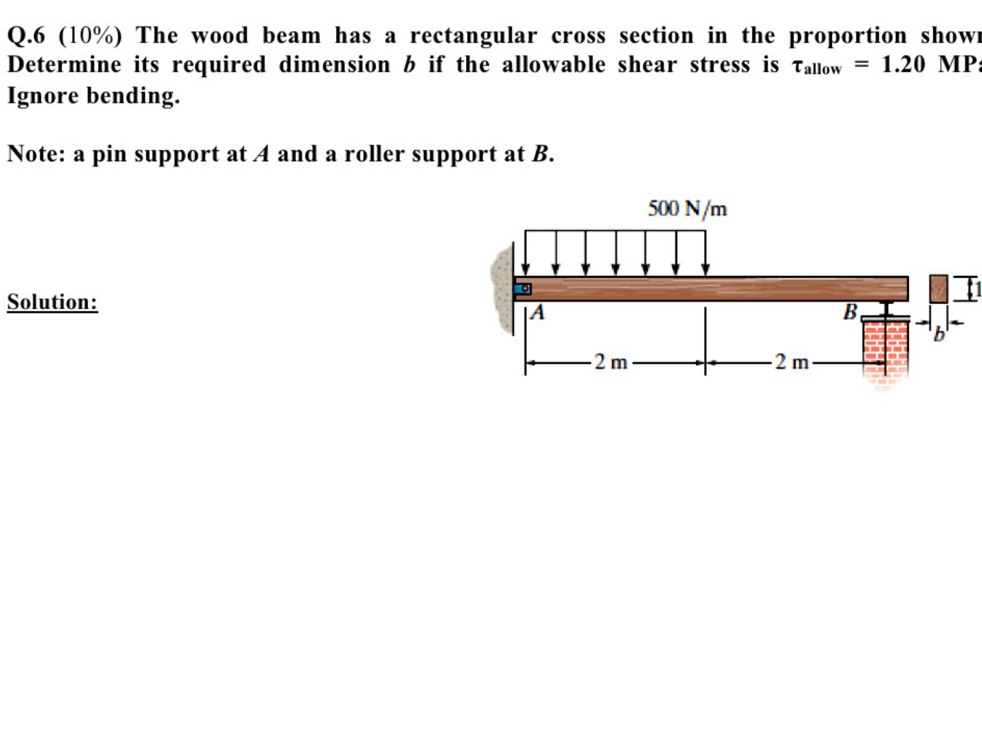 Q . 6 ( 1 0 % ) The wood beam has a rectangular