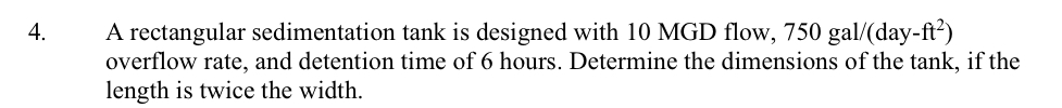 A rectangular sedimentation tank is designed with