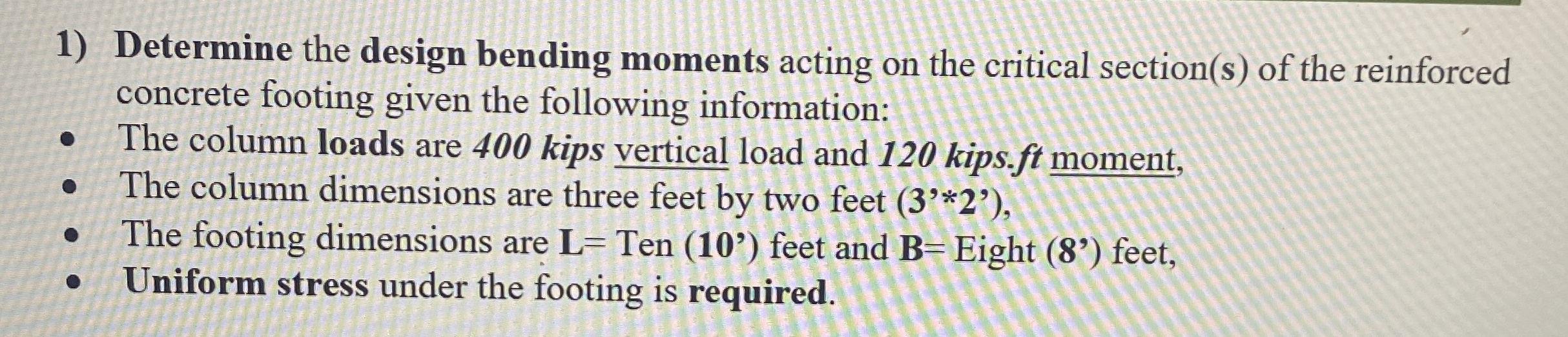 Determine the design bending moments acting on