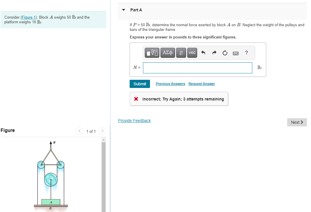 Part A Consider ( Figure 1 ) . Block A weighs 5 0