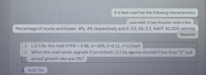 A 4 - lane road has the following characteristics