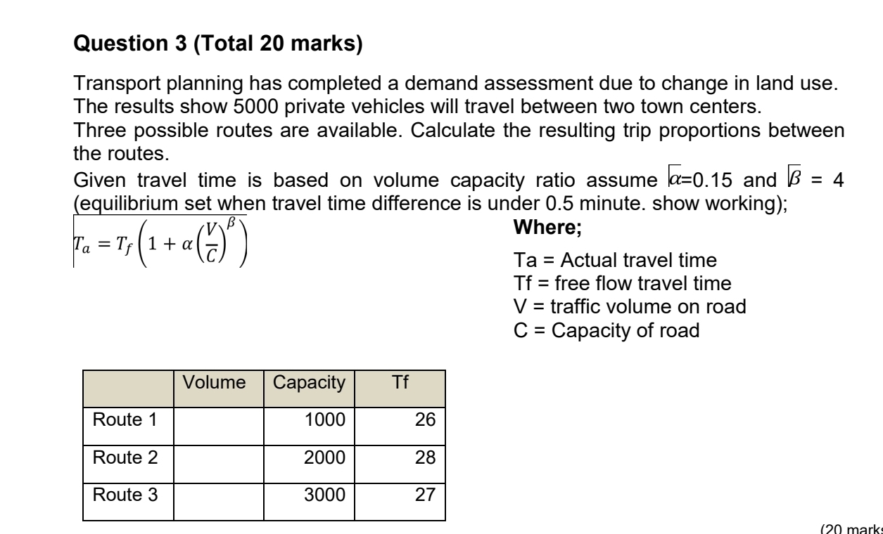 Question 3 ( Total 2 0 marks ) Transport planning