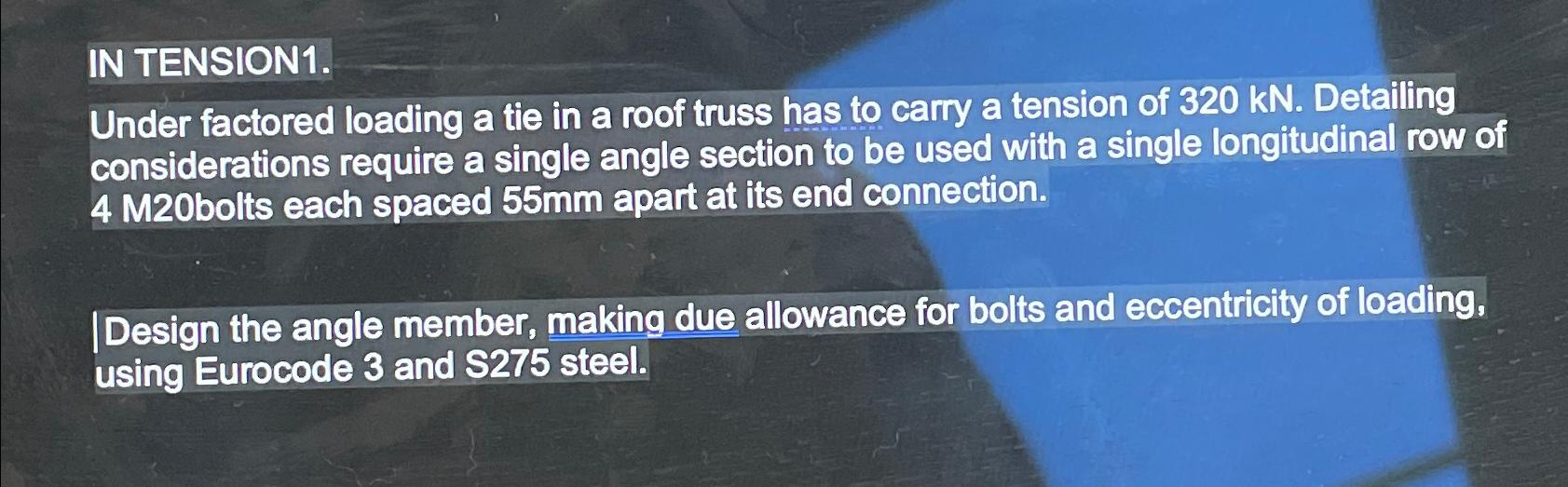 IN TENSION 1 . Under factored loading a tie in a