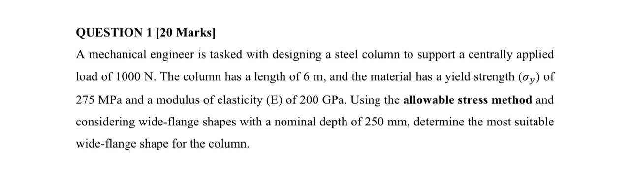 QUESTION 1 [ 2 0 Marks ] A mechanical engineer is