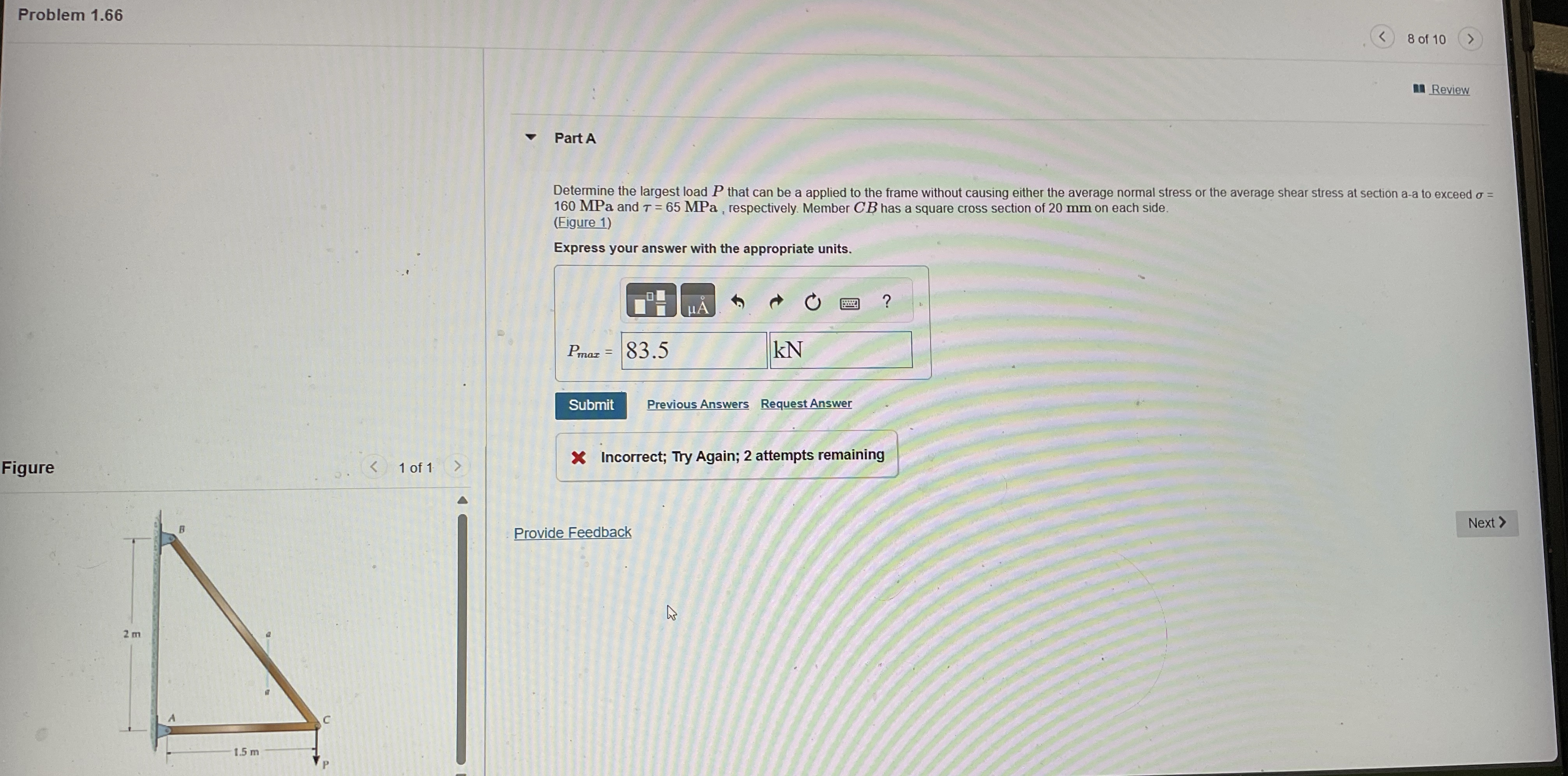 Problem 1 . 6 6 8 of 1 0 Review Part A Determine