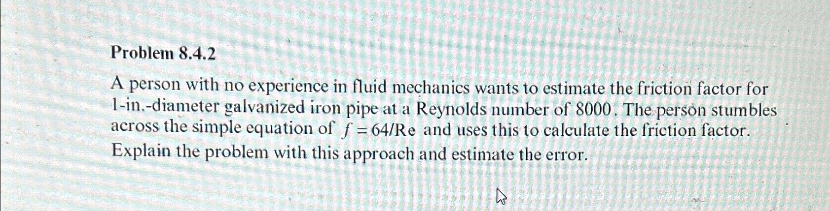Problem 8 . 4 . 2 A person with no experience in