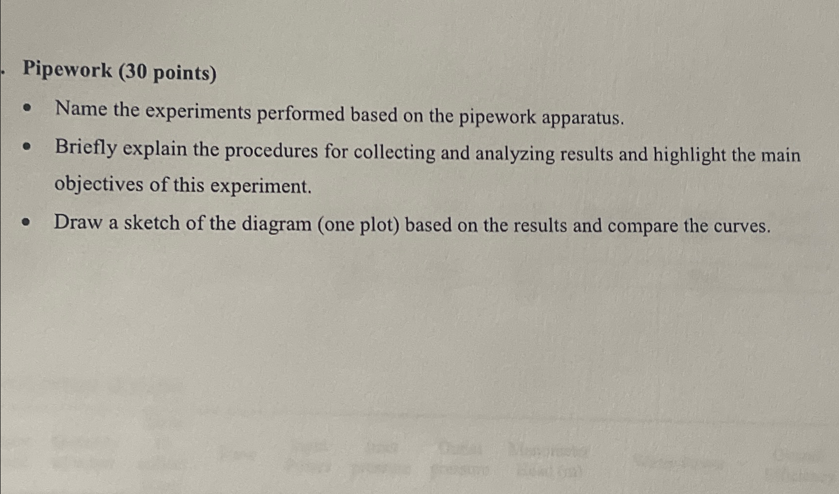 Pipework ( 3 0 points ) Name the experiments