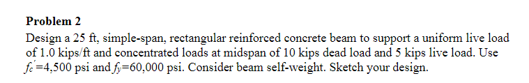 Problem 2 Design a 2 5 ft , simple - span,