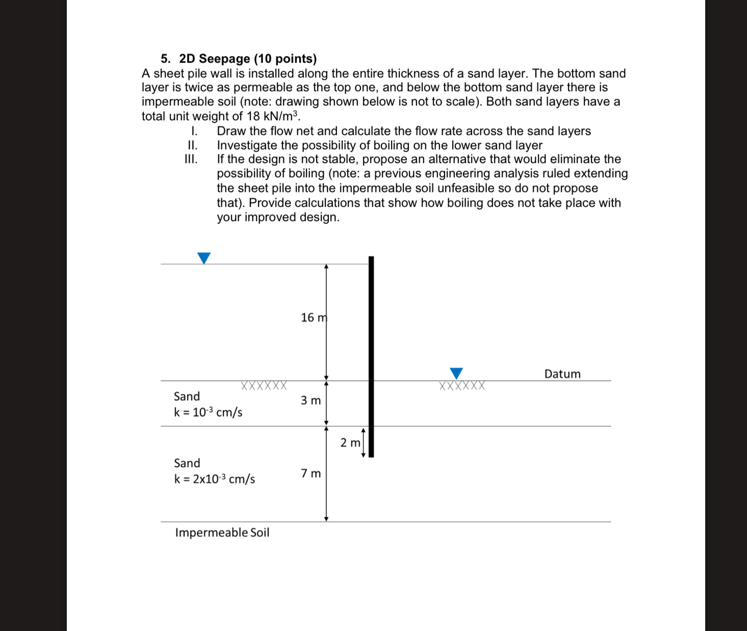2 D Seepage ( 1 0 points ) A sheet pile wall is