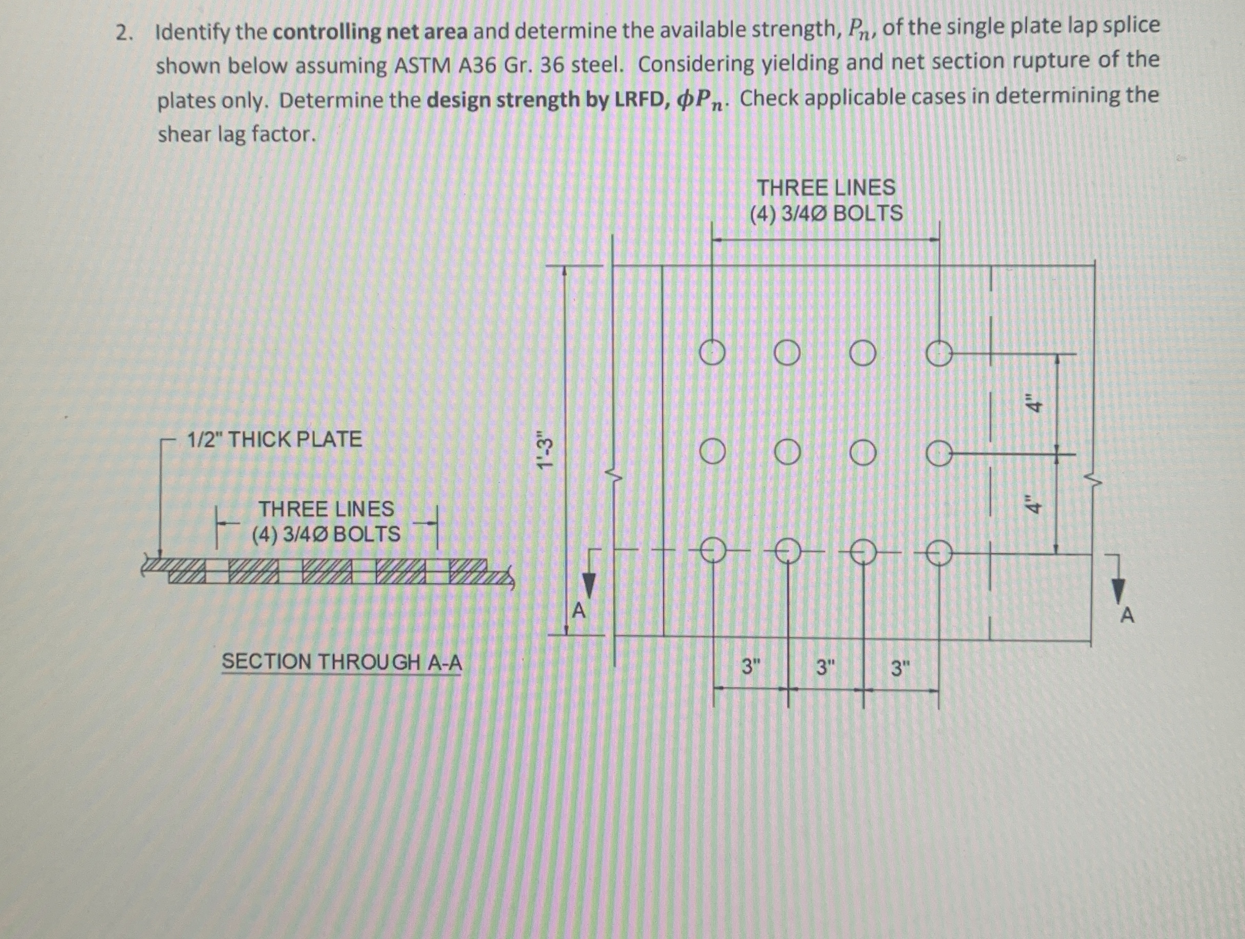 Identify the controlling net area and determine