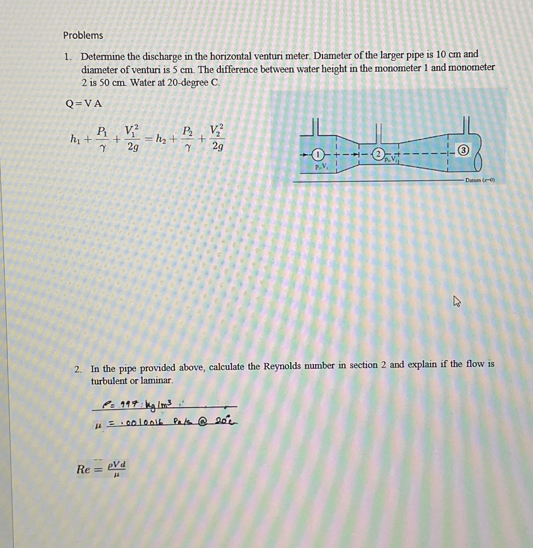 Problems Determine the discharge in the