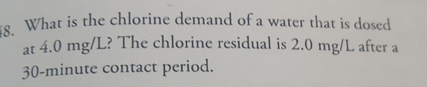 What is the chlorine demand of a water that is