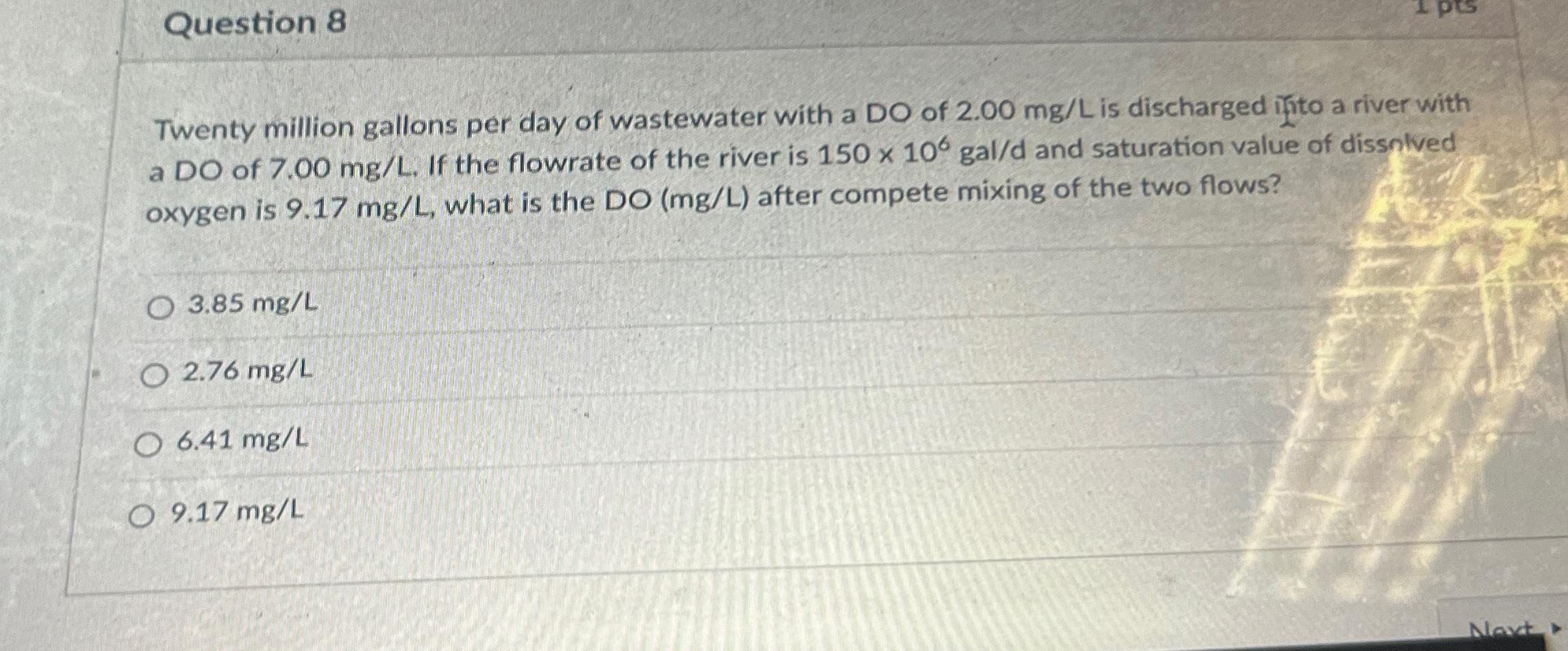 Question 8 Twenty million gallons per day of