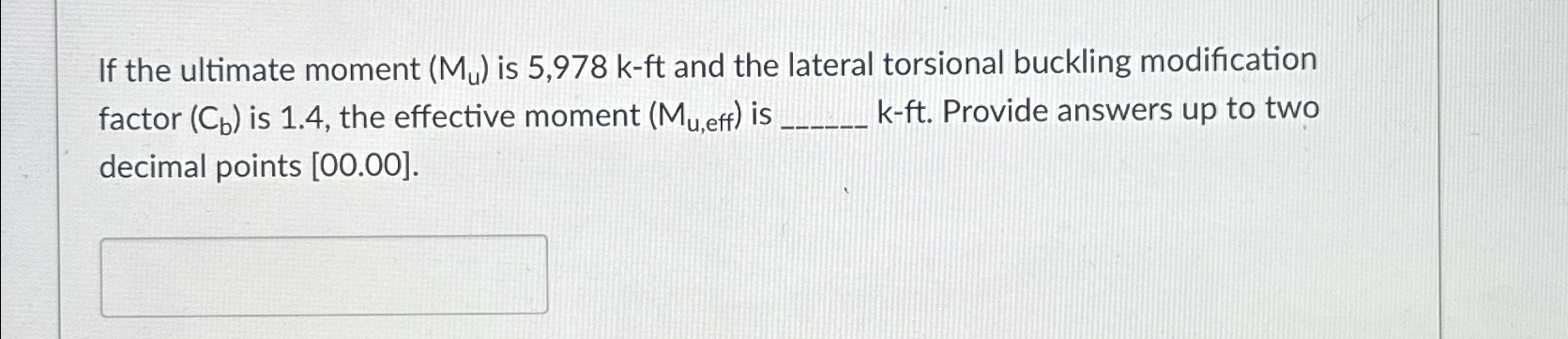 If the ultimate moment ( M u ) is 5 , 9 7 8 k - f