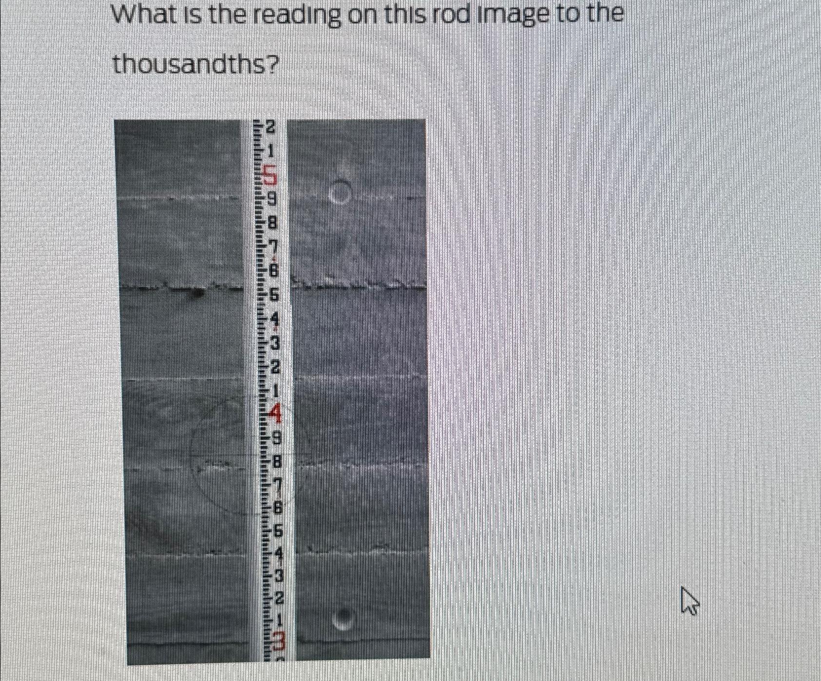 What is the reading on this rod image to the