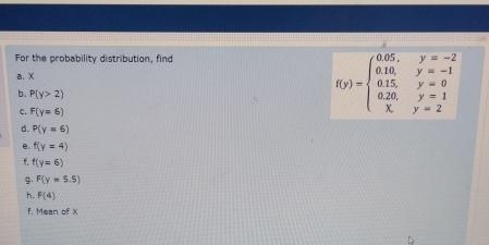 For the probability distribution, find a . x b .