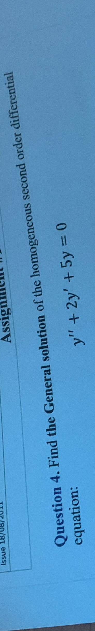 Question 4 . Find the General solution of the