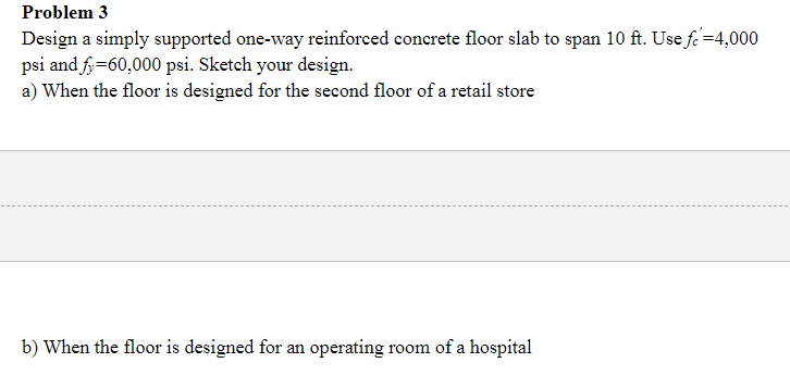 Problem 3 Design a simply supported one - way