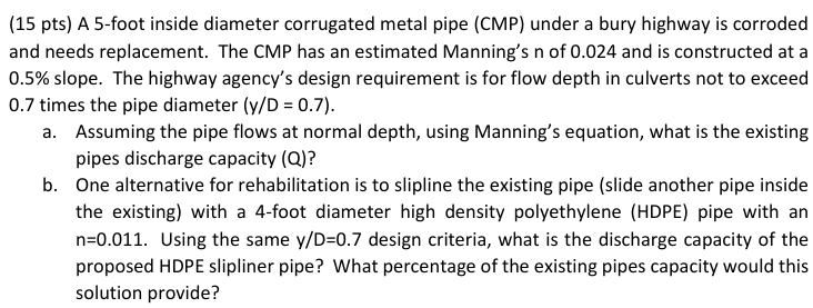( 1 5 pts ) A 5 - foot inside diameter corrugated