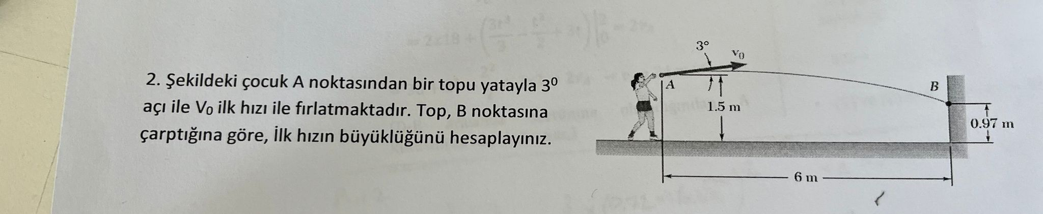 ekildeki ocuk A noktas ndan bir topu yatayla 3 0