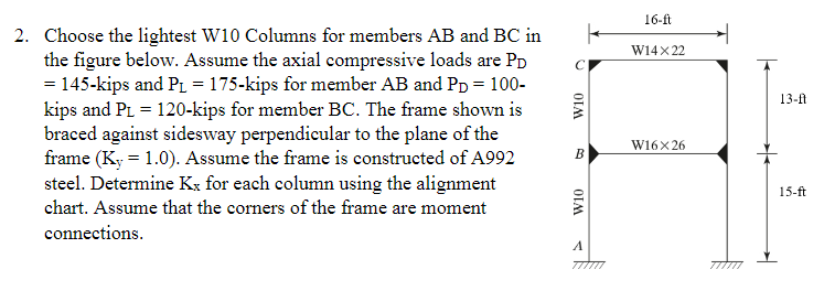 Choose the lightest W 1 0 Columns for members A B
