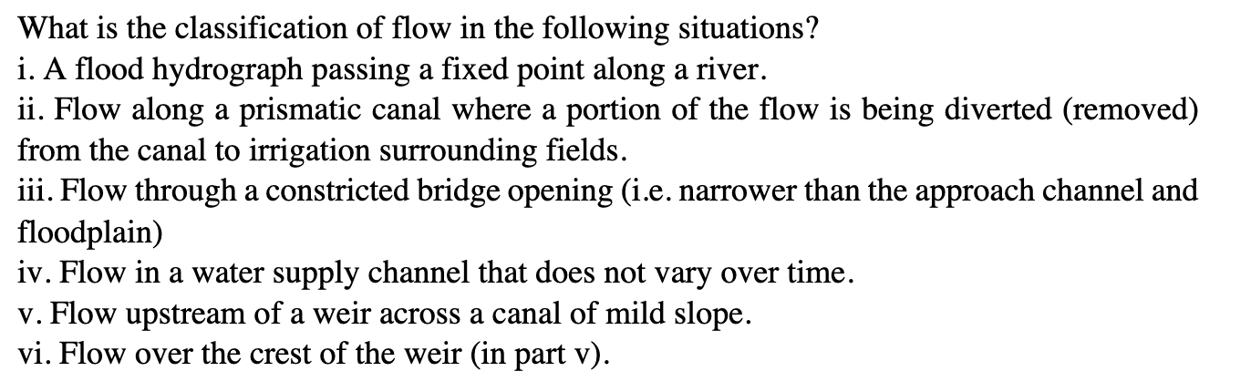 What is the classification of flow in the