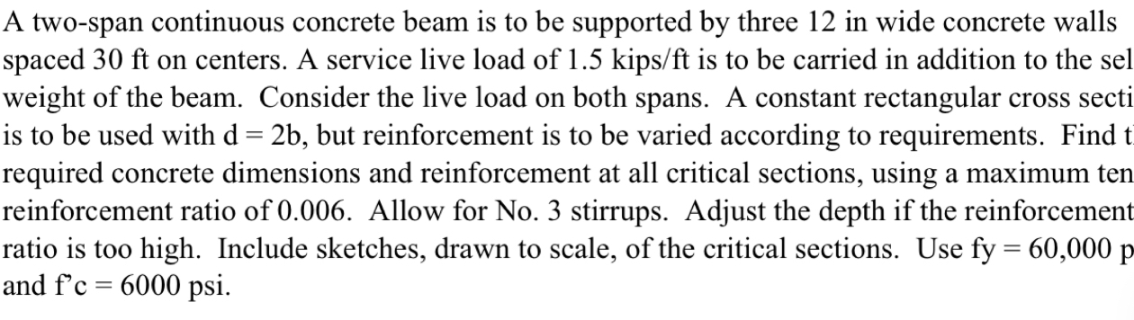 A two - span continuous concrete beam is to be