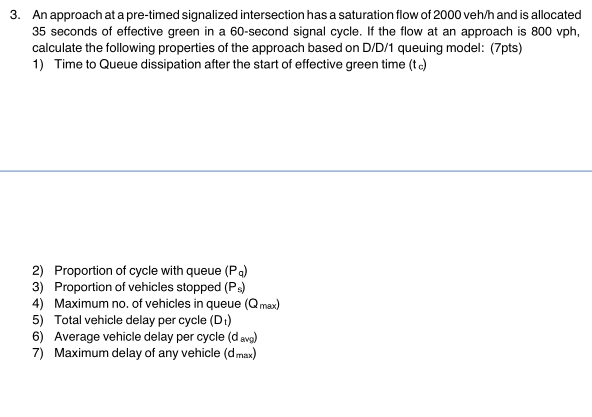 An approach at a pre - timed signalized