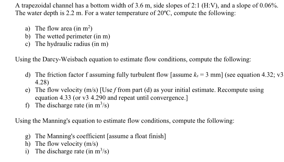 A trapezoidal channel has a bottom width of 3 . 6