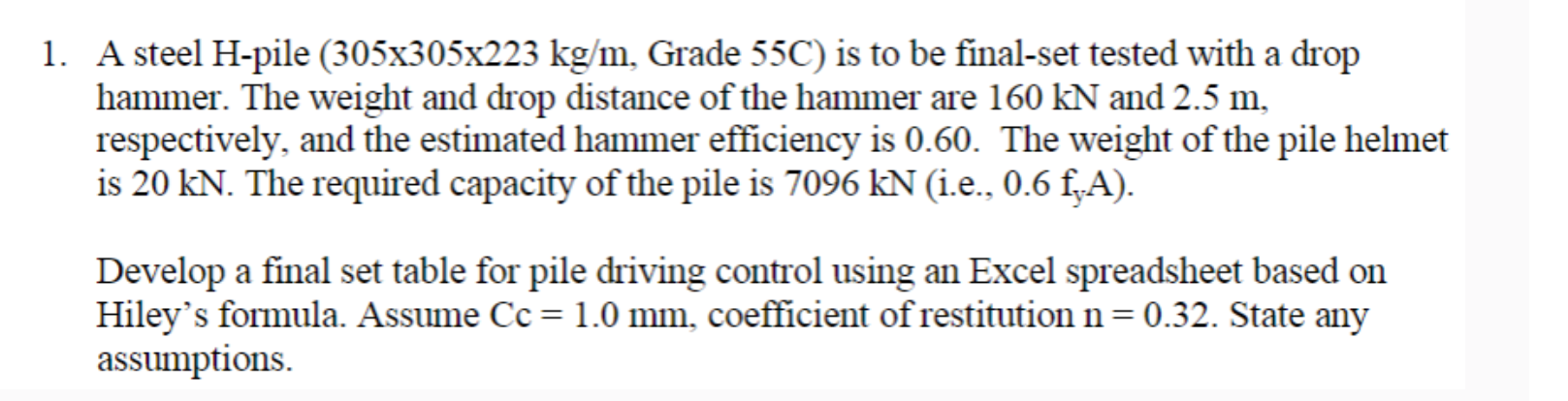 A steel H - pile ( 3 0 5 3 0 5 2 2 3 k g m ,